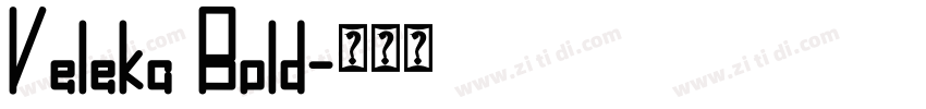 Veleka Bold字体转换